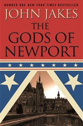 Book cover: The Gods of Newport, by John Jakes (preview)