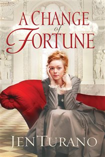 Book cover: A Change of Fortune (Ladies of Distinction Book #1) (Book 1 of Ladies of Distinction) by Jen Turano (preview)