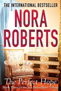 Book cover: The Perfect Hope (Book 3 of Inn at Boonsboro Trilogy) by Nora Roberts (preview)