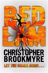 Book cover: Bedlam, by Christopher Brookmyre (preview)