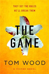 Book cover: The Game (Book 3 of Victor) by Tom Wood (preview)