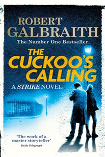 Book cover: The Cuckoo's Calling (Book 1 of Strike) by Robert Galbraith (preview)