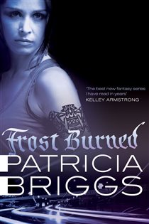 Book cover: Frost Burned (Book 7 of Mercy Thompson) by Patricia Briggs (preview)