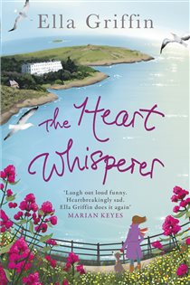 Book cover: The Heart Whisperer, by Ella Griffin (preview)