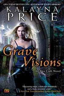 Book cover: Grave Visions (Book 4 of An Alex Craft Novel) by Kalayna Price (preview)