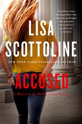 Book cover: Accused: A Rosato & DiNunzio Novel (Book 1 of A Rosato & DiNunzio Novel) by Lisa Scottoline (preview)