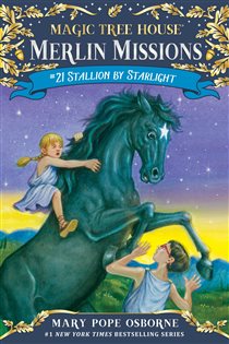 Book cover: Stallion by Starlight (Book 21 of Magic Tree House Merlin Mission) by Mary Pope Osborne (preview)