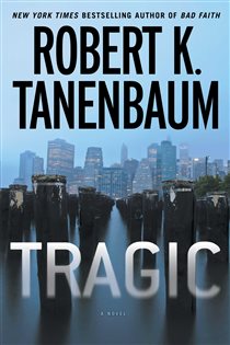 Book cover: Tragic, by Robert K. Tanenbaum (preview)