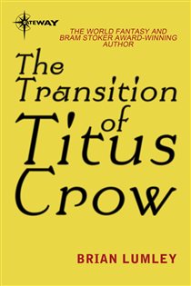 Book cover: The Transition of Titus Crow, by Brian Lumley (preview)