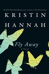 Book cover: Fly Away, by Kristin Hannah (preview)
