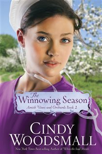 Book cover: The Winnowing Season (Book 2 of Amish Vines and Orchards) by Cindy Woodsmall (preview)