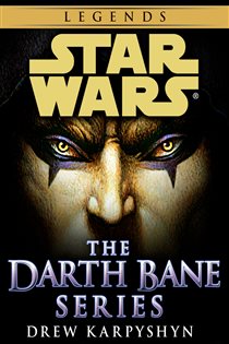 Book cover: Darth Bane: Star Wars Legends 3-Book Bundle, by Drew Karpyshyn (preview)