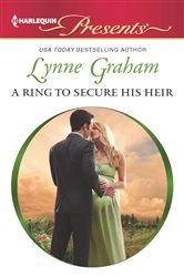 A Ring to Secure His Heir: An Emotional and Sensual Romance