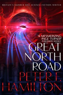 Book cover: Great North Road, by Peter F. Hamilton (preview)