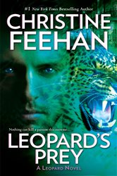 Book cover: Leopard's Prey (Book 6 of A Leopard Novel) by Christine Feehan (preview)