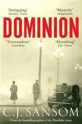 Book cover: Dominion, by C. J. Sansom (preview)