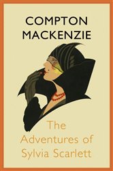 Book cover: The Adventures of Sylvia Scarlett, by Compton Mackenzie (preview)
