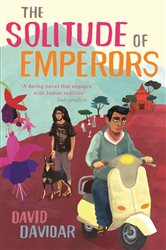 Book cover: The Solitude Of Emperors, by David Davidar (preview)