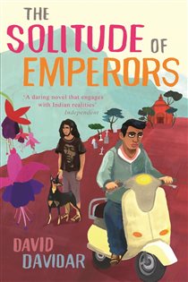 Book cover: The Solitude Of Emperors, by David Davidar (preview)
