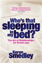 Book cover: Who's That Sleeping in My Bed?, by Keren Smedley (preview)