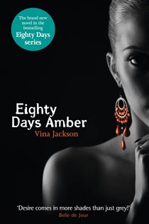 Book cover: Eighty Days Amber, by Vina Jackson (preview)