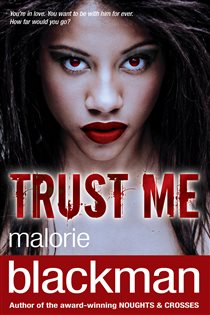 Book cover: Trust Me, by Malorie Blackman (preview)