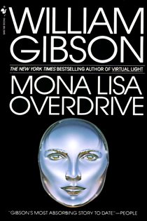 Book cover: Mona Lisa Overdrive (Book 3 of Sprawl Trilogy) by William Gibson (preview)