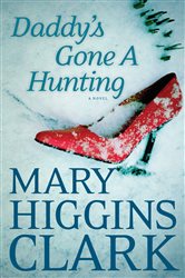 Book cover: Daddy's Gone A Hunting, by Mary Higgins Clark (preview)