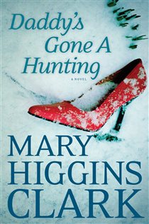 Book cover: Daddy's Gone A Hunting, by Mary Higgins Clark (preview)
