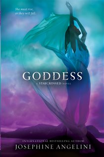 Book cover: Goddess (Book 3 of Starcrossed Trilogy) by Josephine Angelini (preview)