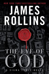 Book cover: The Eye of God (Book 9 of Sigma Force) by James Rollins (preview)