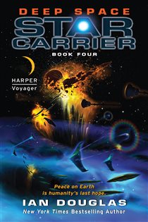 Book cover: Deep Space (Book 4 of Star Carrier Series) by Ian Douglas (preview)