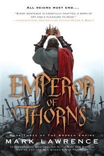 Book cover: Emperor of Thorns (Book 3 of The Broken Empire) by Mark Lawrence (preview)