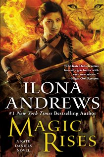 Book cover: Magic Rises (Book 6 of Kate Daniels) by Ilona Andrews (preview)