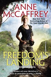 Book cover: Freedom's Landing (Book 1 of A Freedom Novel) by Anne McCaffrey (preview)