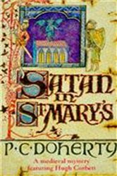 Book cover: Satan in St Mary's (Hugh Corbett Mysteries, Book 1), by Paul Doherty (preview)