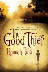 Book cover: The Good Thief, by Hannah Tinti (preview)