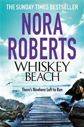 Book cover: Whiskey Beach, by Nora Roberts (preview)
