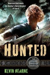 Book cover: Hunted (Book 6 of Iron Druid Chronicles) by Kevin Hearne (preview)