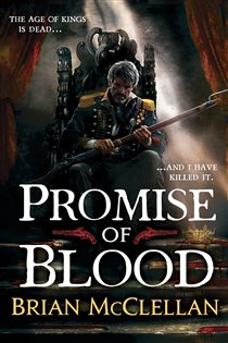 Book cover: Promise of Blood, by Brian McClellan (preview)