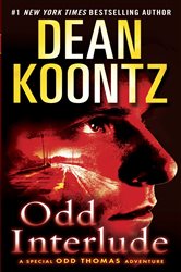 Book cover: Odd Interlude (Book 5 of Odd Thomas) by Dean Koontz (preview)