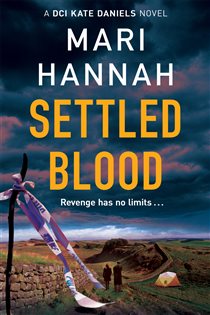 Book cover: Settled Blood (Book 2 of Kate Daniels) by Mari Hannah (preview)
