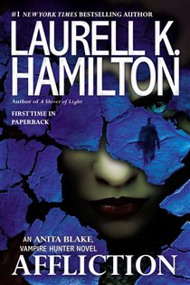 Book cover: Affliction (Book 22 of Anita Blake, Vampire Hunter) by Laurell K. Hamilton (preview)