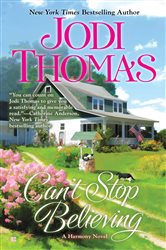 Book cover: Can't Stop Believing (Book 6 of Harmony) by Jodi Thomas (preview)