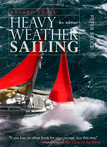 Adlard Coles' Heavy Weather Sailing, Sixth Edition - 25-49.99