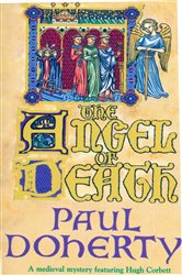Book cover: The Angel of Death (Hugh Corbett Mysteries, Book 4), by Paul Doherty (preview)