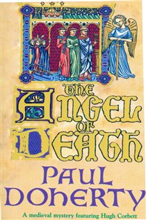 Book cover: The Angel of Death (Hugh Corbett Mysteries, Book 4), by Paul Doherty (preview)