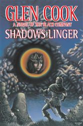 Book cover: Shadows Linger (Book 2 of Chronicles of The Black Company) by Glen Cook (preview)