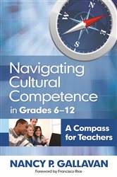 Navigating Cultural Competence in Grades 6&#x2013;12: A Compass for Teachers