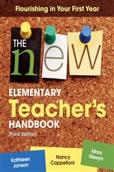 The New Elementary Teacher&#x2032;s Handbook: Flourishing in Your First Year